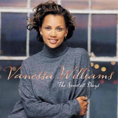 Vanessa Williams -  The Sweetest Days